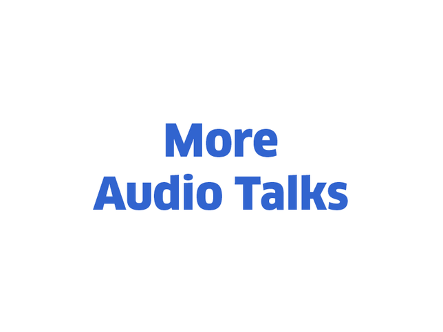 More Audio Talks